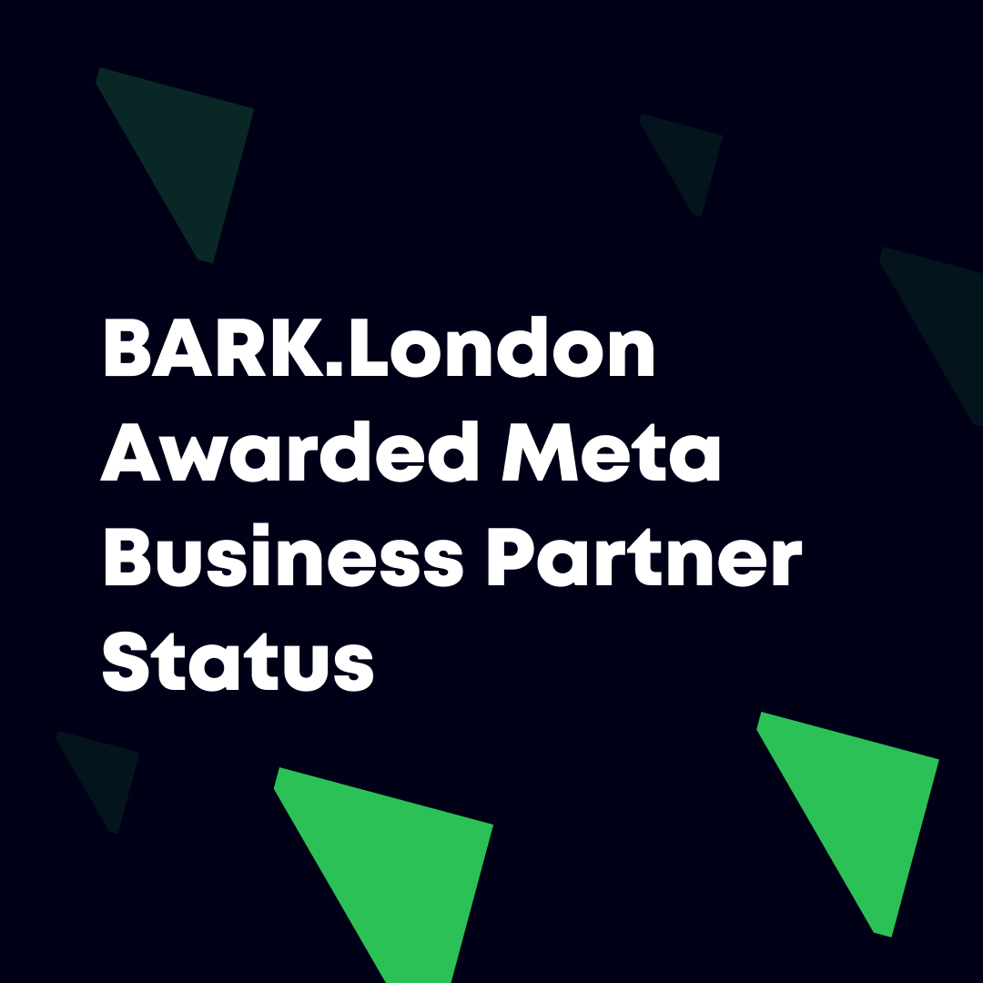 BARK.London Awarded Meta Business Partner Status