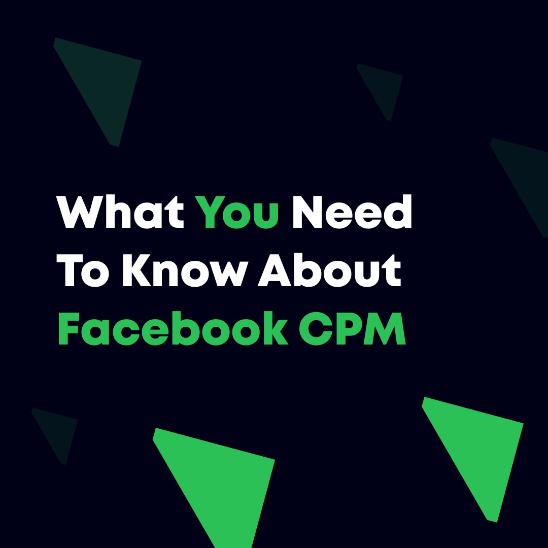 What You Need To Know About Facebook CPM